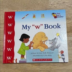 Scholastic My 'W' Book - My First Steps to Reading